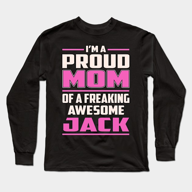 Proud MOM Jack Long Sleeve T-Shirt by TeeBi